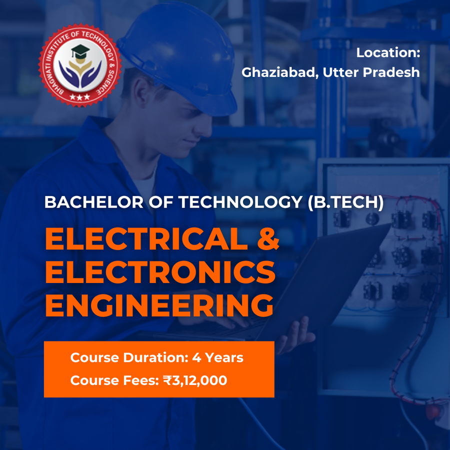 Admission Open for B.Tech in EEE at Bhagwati Institute of Technology & Science, Ghaziabad